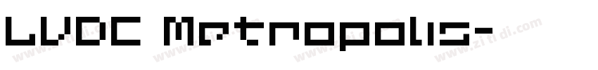LVDC Metropolis字体转换
